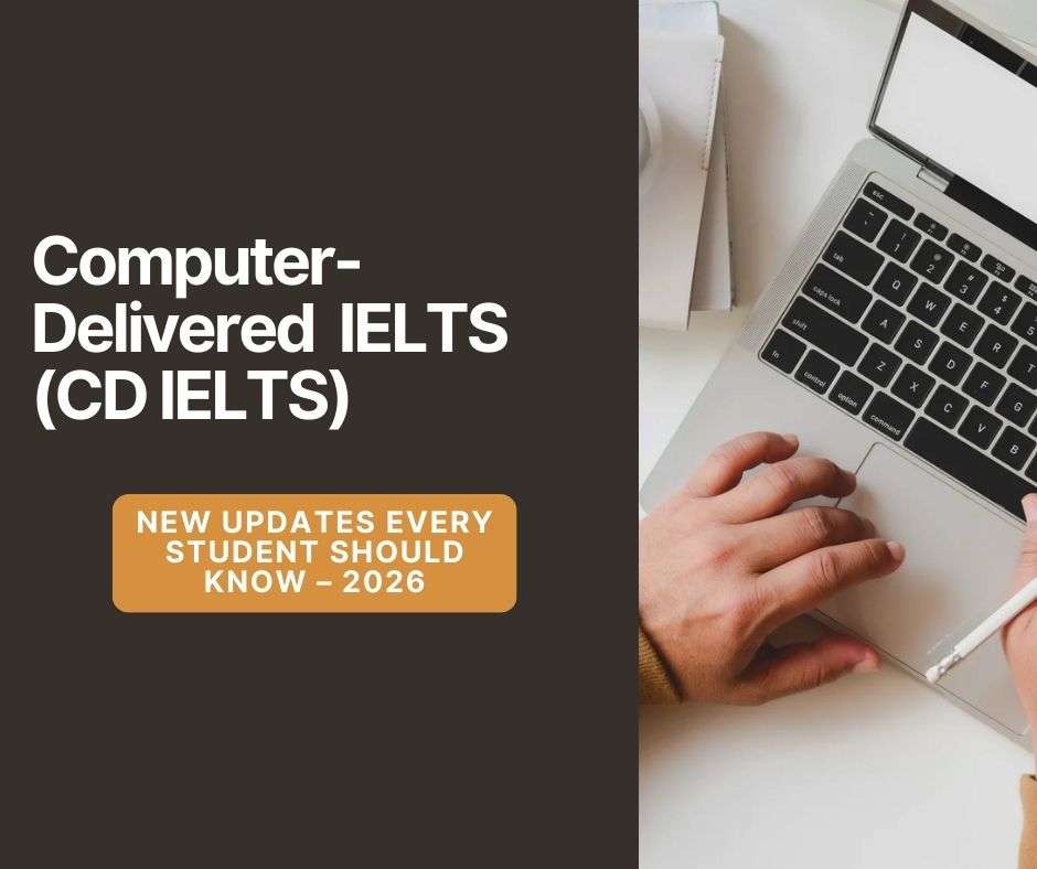 CD IELTS : New Updates for Students in 2026